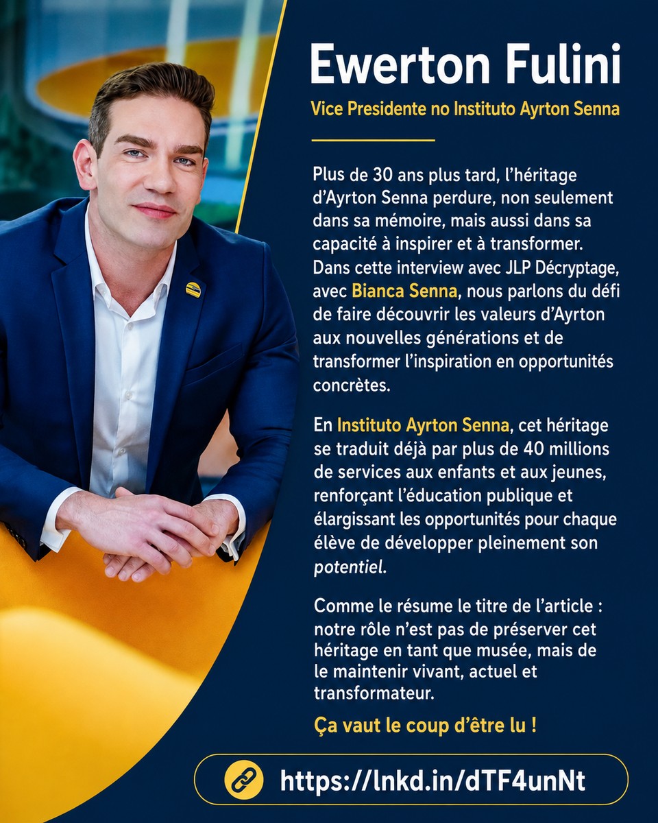 Avis d’Ewerton Fulini, vice-président de l’Institut Ayrton Senna