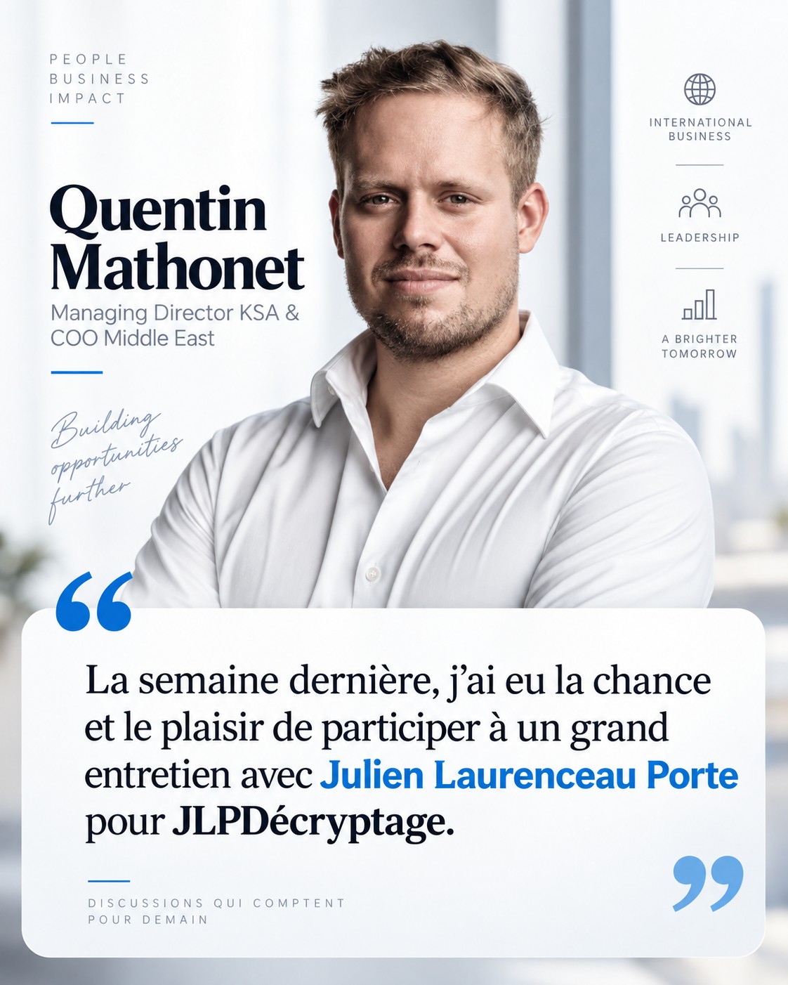 Avis de Quentin Mathonet, Managing Director KSA & COO Middle East