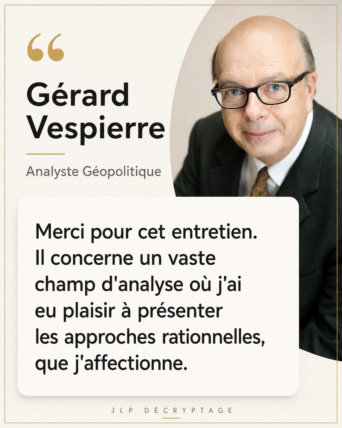 Avis de Gérard Vespierre, analyste géopolitique