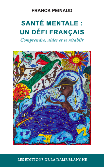 Couverture de Santé mentale : un défi français de Franck Peinaud